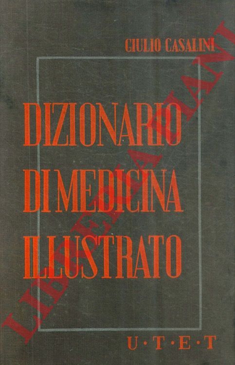 Dizionario di medicina per medici e famiglie. Volume II. L-Z.