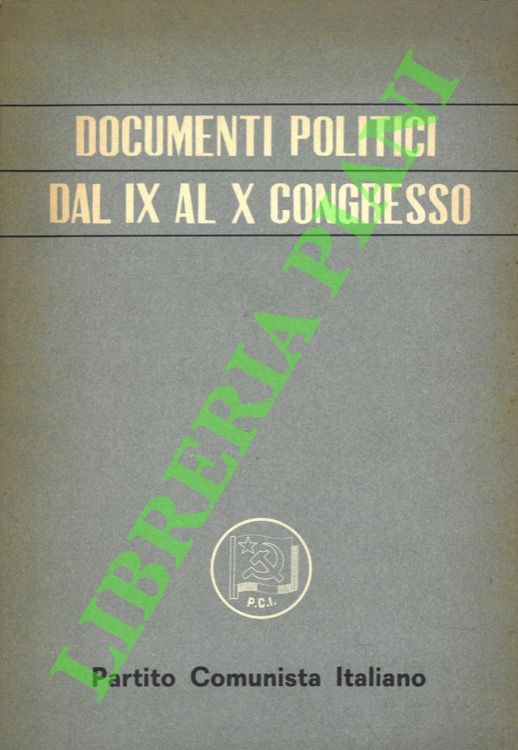 Documenti politici dal IX al X Congresso.