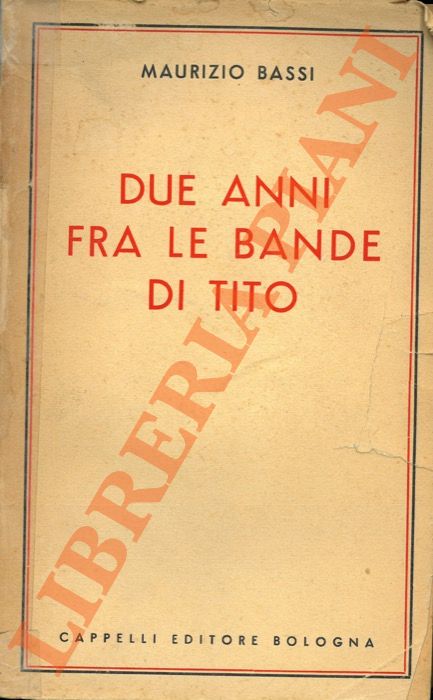 Due anni fra le bande di Tito.