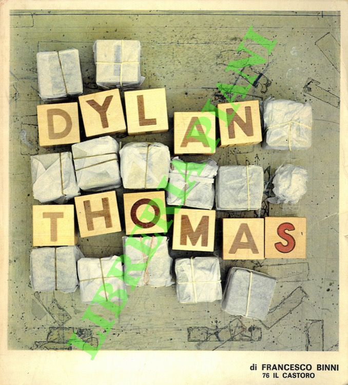 Dylan Thomas.