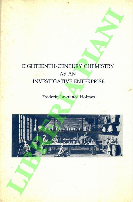 Eighteen-Century Chemistry as an Investigative Eterprise.