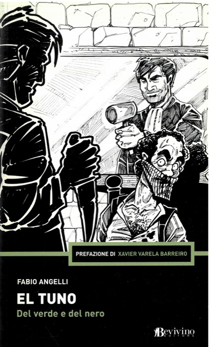 El tuno. Del verde e del nero.