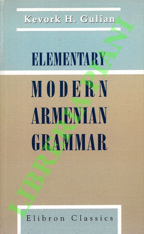 Elementary Modern Armenian Grammar.