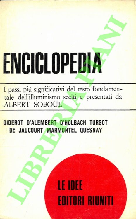 Enciclopedia o Dizionario ragionato delle scienze, delle arti e dei …