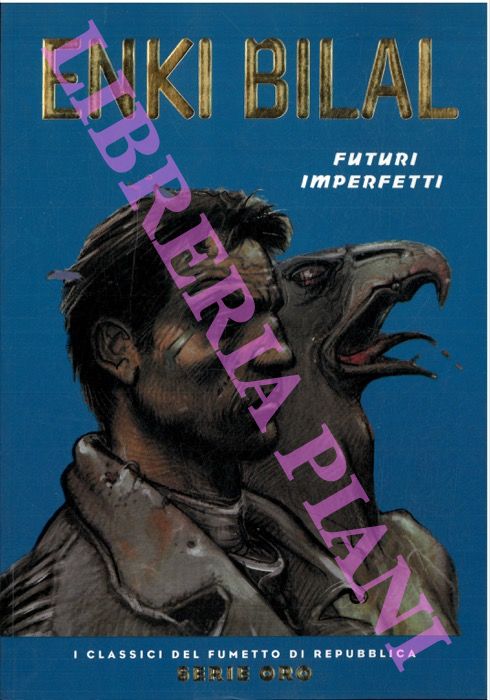 Enki Bilal. Futuri imperfetti.