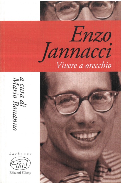 Enzo Jannacci. Vivere a orecchio.