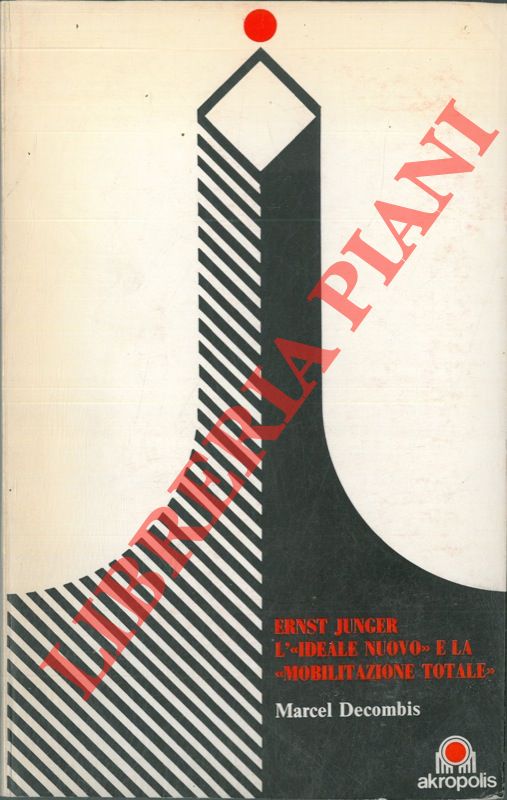 Ernst Junger l'"Ideale Nuovo" e la "Mobilitazione totale".