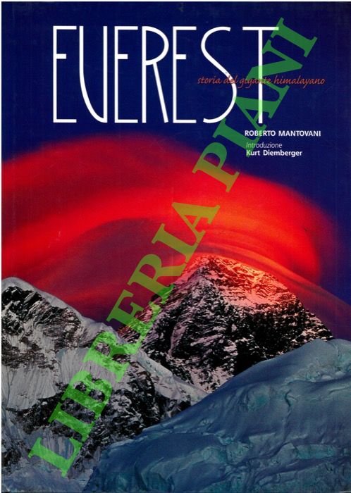 Everest. Storia del gigante himalayano.