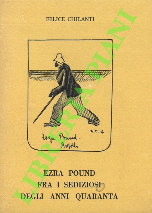 Ezra Pound fra i sediziosi degli Anni Quaranta.