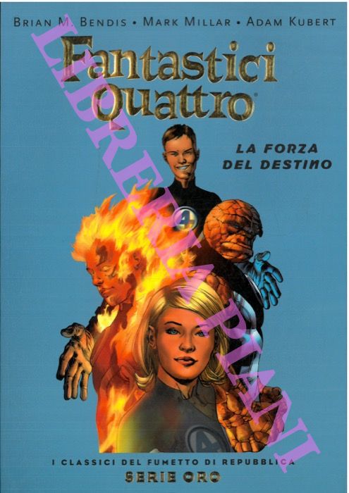 Fantastici Quattro. La forza del destino.