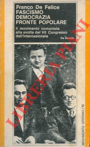Fascismo democrazia e fronte popolare. Il movimento comunista alla svolta …
