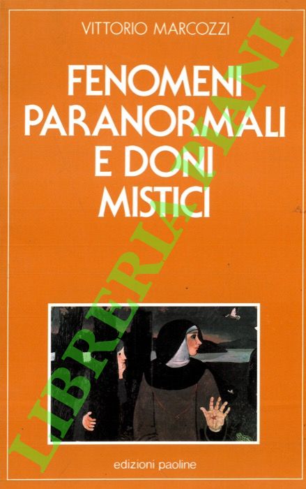 Fenomeni paranormali e doni mistici.