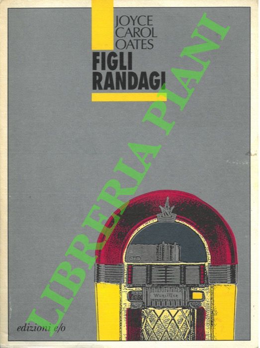 Figli randagi.