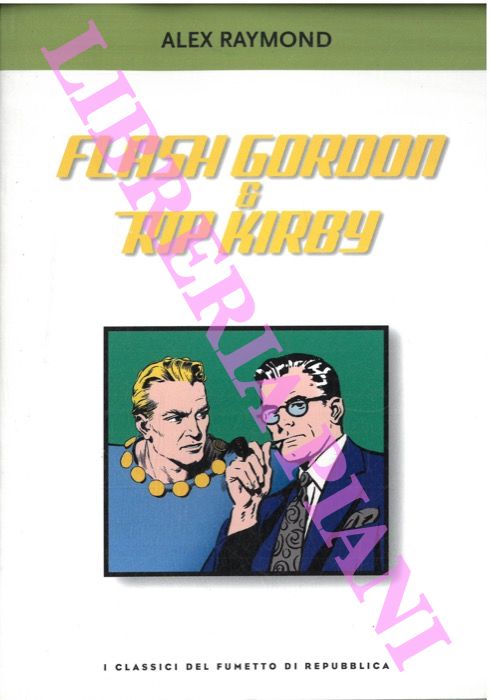 Flash Gordon & Rip Kirby.