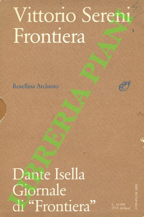 Frontiera. UNITO A: ISELLA Dante - Giornale di “Frontiera”.