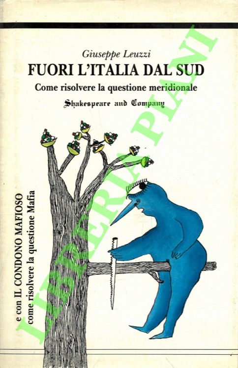 Fuori l'Italia dal Sud. Come risolvere la questione meridionale.