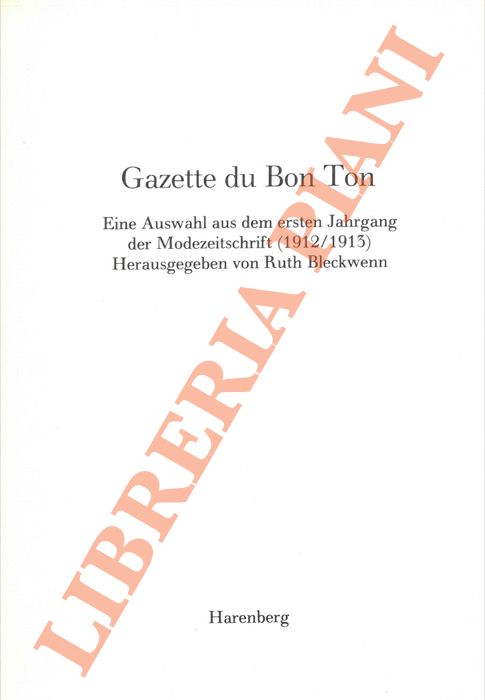 Gazette du Bon Ton. Eine Auswahl aus dem ersten Jahrgang …