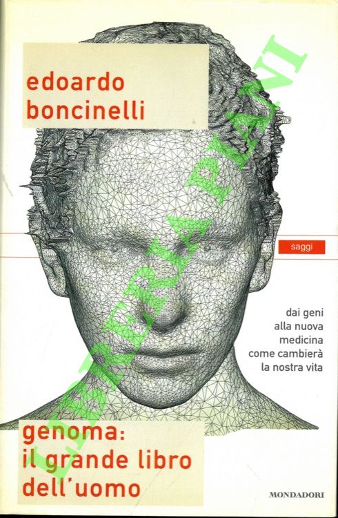 Genoma: il grande libro dell'uomo. Dai geni alla nuova medicina …