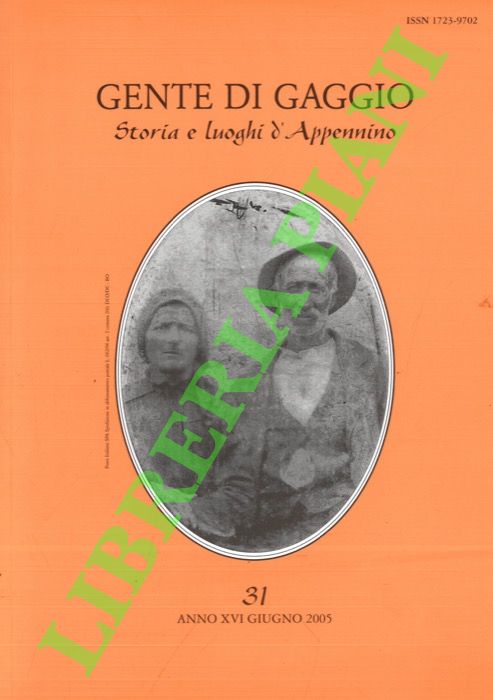 Gente di Gaggio. Storia e luoghi d'Appennino.