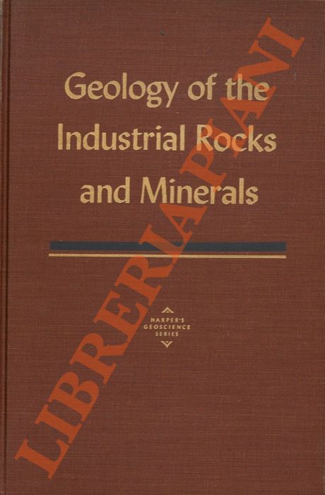 Geology of the Industrial Rocks and Minerals.