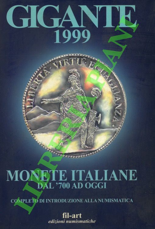 Gigante 1999. Monete italiane dal '700 ad oggi. Completo di …