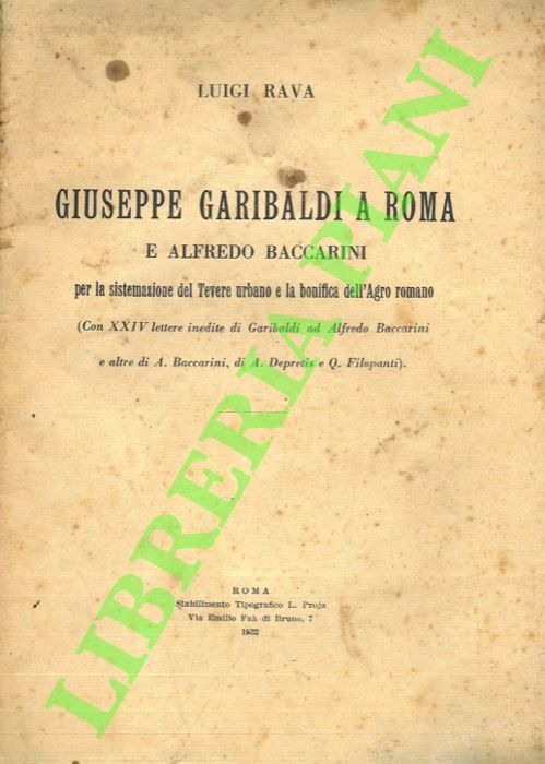 Giuseppe Garibaldi a Roma e Alfredo Baccarini per la sistemazione …