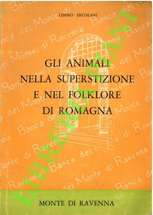 Gli animali nella superstizione e nel folklore di ROmagna.