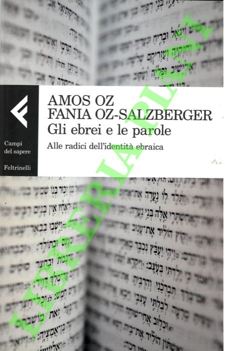 Gli ebrei e le parole. Alle radici dell'identità ebraica.
