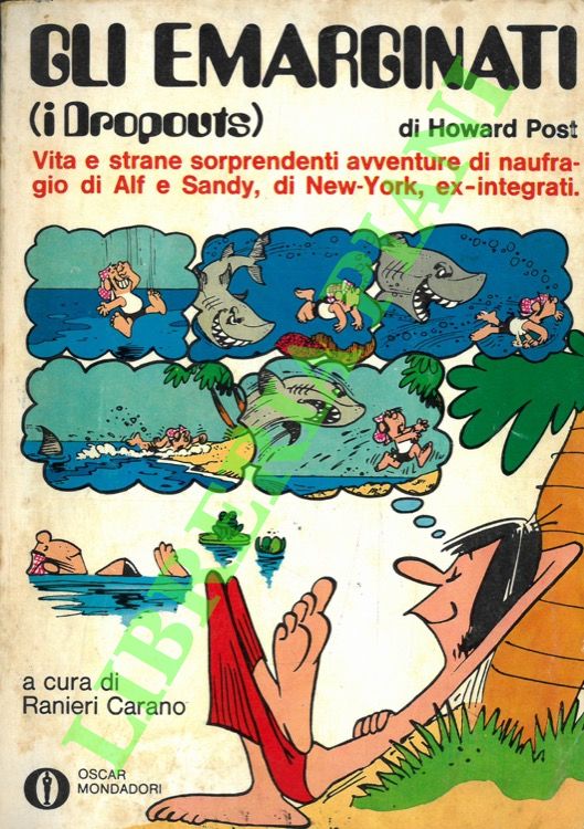 Gli Emarginati (i Dropouts).
