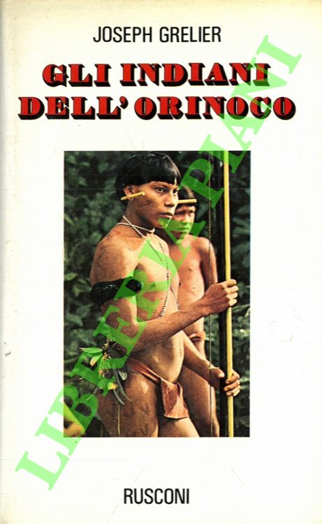 Gli indiani dell'Orinoco.