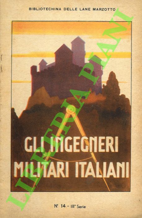 Gli ingegneri miltari italiani.