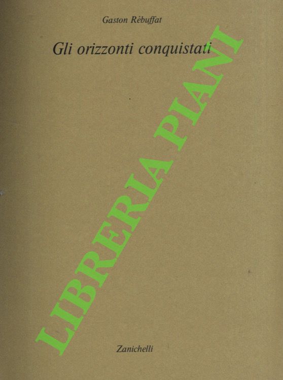 Gli orizzonti conquistati.