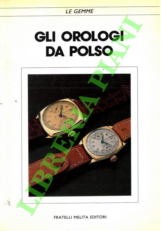 Gli orologi da polso.