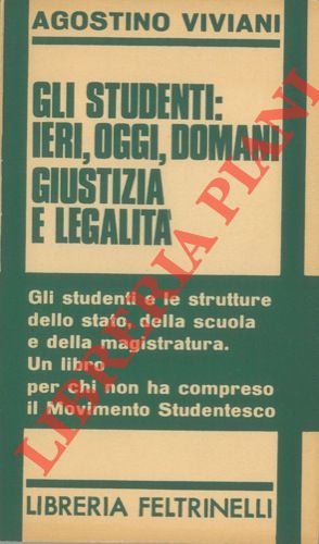 Gli studenti: ieri, oggi, domani. Giustizia e legalità. Gli studenti …