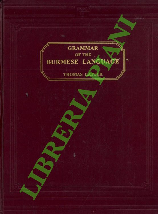 Grammar of the Burmese Language.
