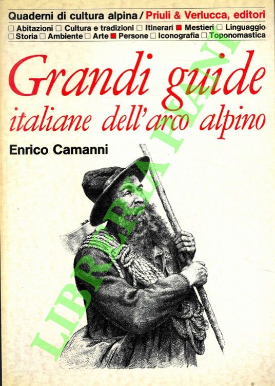 Grandi guide italiane dell'arco alpino. Enrico Carmani.