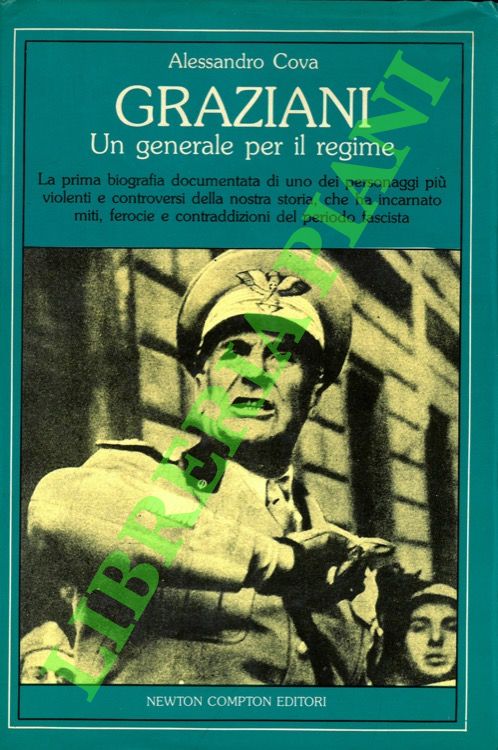 Graziani. Un generale per il regime.