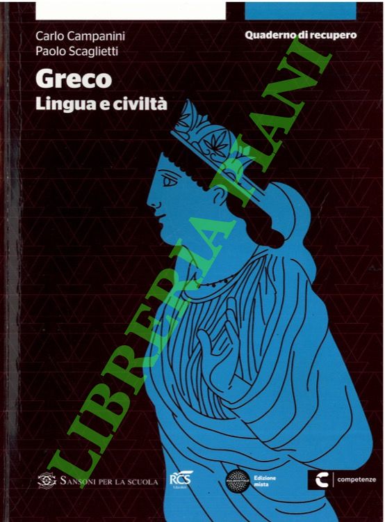 Greco. Lingua e civiltà. Quaderno di recupero.