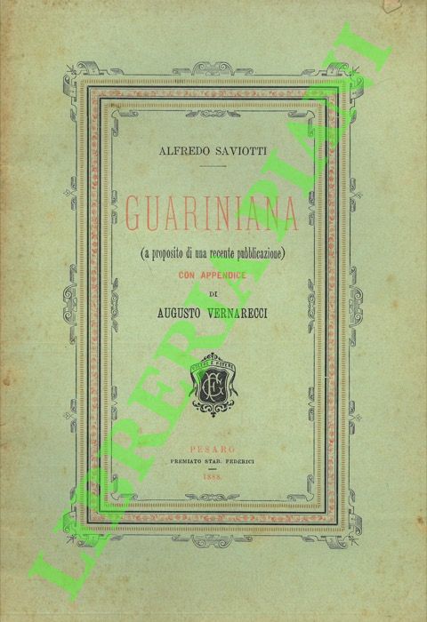 Guariniana (A proposito di una recente pubblicazione). Con appendice di …