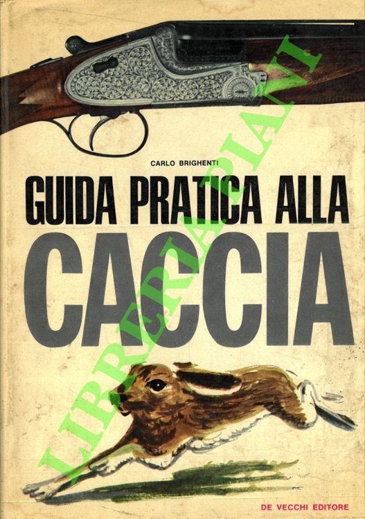 Guida pratica alla caccia.