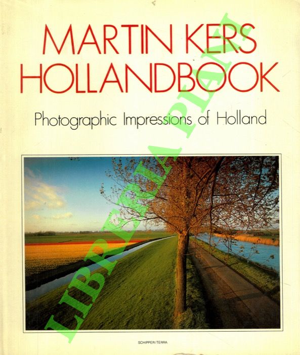 Hollandbook. Photographic impressions of Holland.