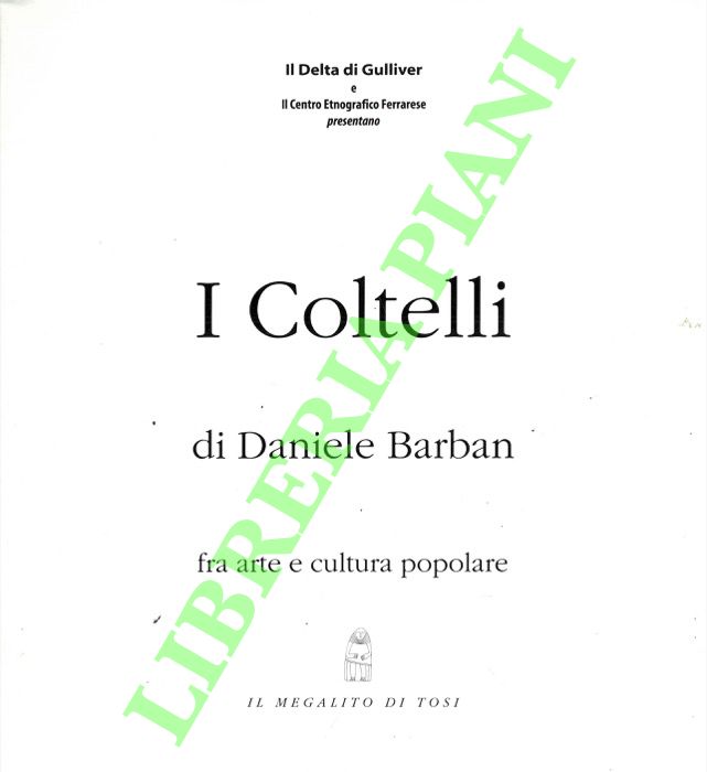I coltelli di Daniela Barban fra arte e cultura popolare.