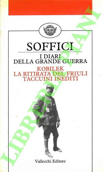 I diari della Grande Guerra. Kobilek e La ritirata del …