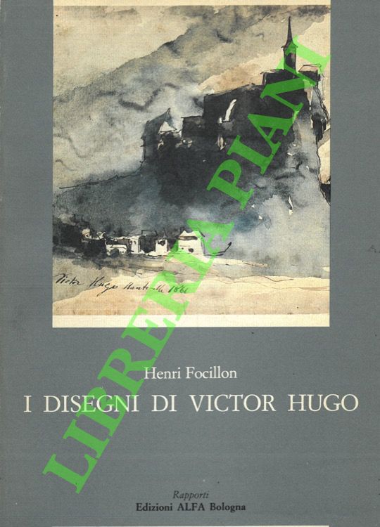 I disegni di Victor Hugo.