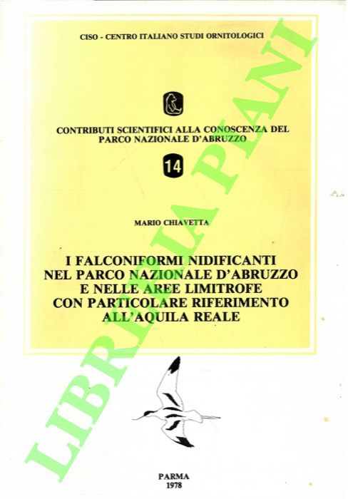 I falconiformi nidificanti nel Parco Nazionale d'Abruzzo e nelle aree …