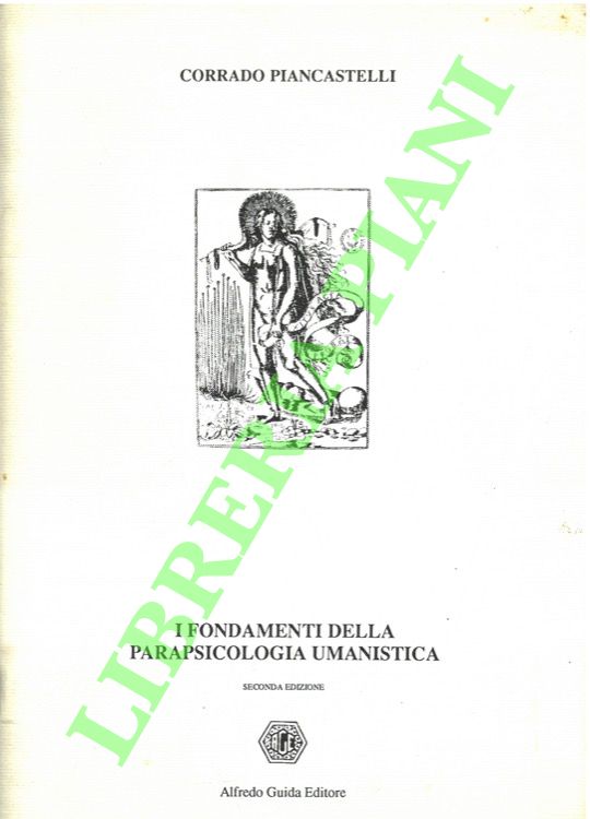 I fondamenti della parapsicologia umanistica.