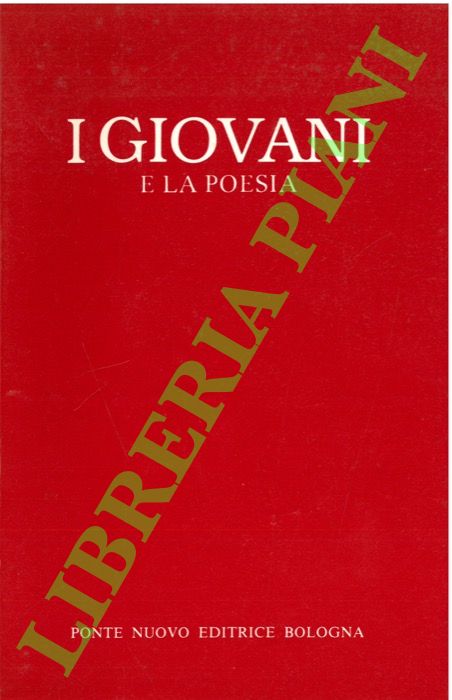 I giovani e la poesia. Premio giornalistico. I giovani negli …