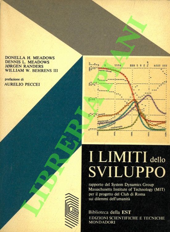 I limiti dello sviluppo. Rapporto del System Dynamics Group Massachusetts …