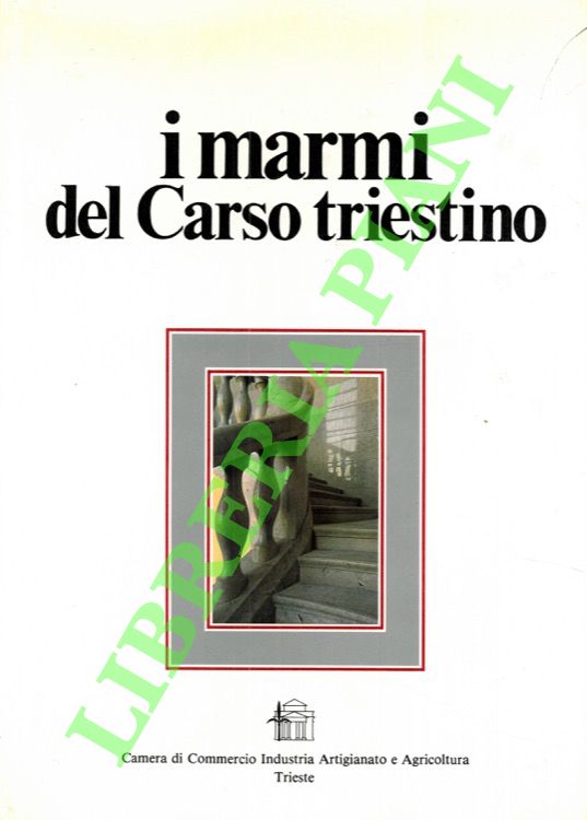 I marmi del Carso triestino.