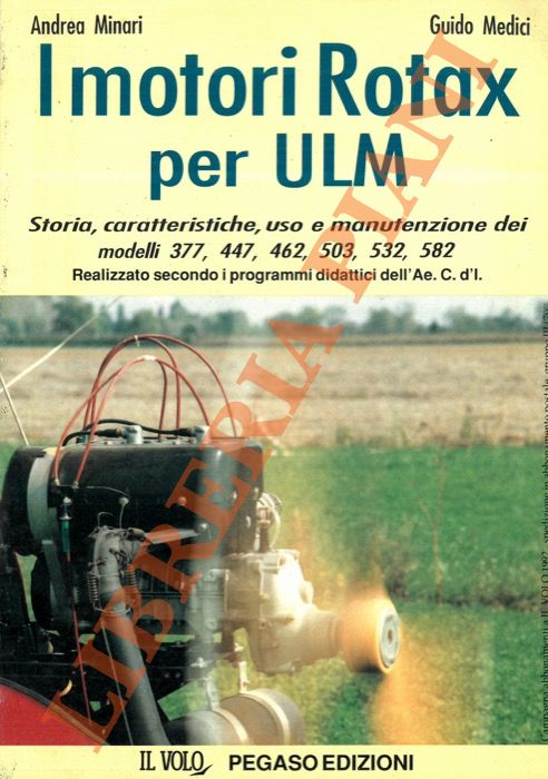 I motori Rotax per ULM. Storia, caratteristiche, uso e manutenzione …